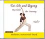 : Tai-Chi und Qigong Teil 1 - Musik für Ihr Training, CD