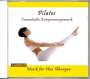 : Pilates - Traumhafte Entspannungsmusik, CD