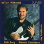 Mitch Watkins (geb. 1952): Curves (Remaster), CD