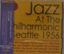 Jazz At The Philharmonic: Seattle 1956, CD