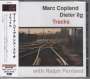 Marc Copland, Dieter Ilg & Ralph Penland: Tracks, CD