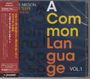 Steve Nelson, Joris Teepe & Eric Ineke: A Common Language Vol.1, CD