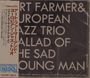 European Jazz Trio &  Art Farmer: Ballad Of The Sad Young Man, CD