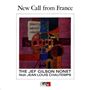 "New Call from France" steht oben. Darunter: "THE JEF GILSON NONET feat. JEAN LOUIS CHAUTEMPS". Im Hintergrund abstrakte Kunst.