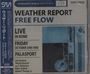 "WEATHER REPORT FREE FLOW LIVE IN ROME FRIDAY OCTOBER 24th 1980 PALASPORT" mit Künstlernamen rechts. Japanische Schrift.