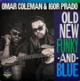 Omar Coleman & Igor Prado, Old New Funky and Blue. Zwei Männer mit Gitarren, Sonnenbrillen und Hüten.