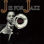 J.J. Johnson: J Is For Jazz (Reissue), CD