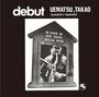 Takao Uematsu: Debut, SACD