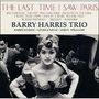 Barry Harris: The Last Time I Saw Paris (Digisleeve Hardcover), CD