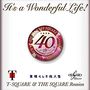 T-Square: It's A Wonderful Life! (40th-Anniversary-Celebration), SACD,DVD