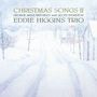 Eddie Higgins: Christmas Songs II (180g), LP