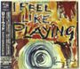 Ron (Ronnie) Wood: I Feel Like Playing + Bonus (Limited Edition) (SHM-CD), CD