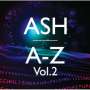 Ash: A-Z Vol. 2 (Ltd.Papersleeve), CD,CD