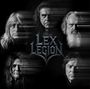 "LEX LEGION" in einer metallischen Schrift, darüber fünf ernst dreinblickende Männer in Schwarz-Weiß-Tönen.