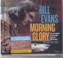 Bill Evans (Piano): Morning Glory: The 1973 Concert At The Teatro Gram Rex, Buenos Aires (Digipack), CD,CD