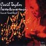 Cecil Taylor: Iwontunwonsi: Live At Swet Basil 1986, CD