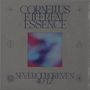 Text: "CORNELIUS ETHEREAL ESSENCE NEVERODDOREVEN 49 12". Verschwommene, bunte Farben in der Mitte. Symbole umgeben den Text.