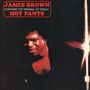 James Brown: Hot Pants + Bonus (Reissue), CD