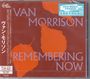 Van Morrison: Remembering Now (SHM-CD), CD