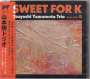 Tsuyoshi Yamamoto: Sweet For K, CD