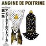 "Angine de Poitrine" oben. Zwei maskierte Figuren in schwarz-weiß mit goldenen Dreiecken und Punkten. Japanische Schriftzeichen.