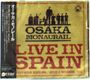 Osaka Monaurail: Live In Spain (CD + DVD), CD,CD