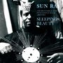 Sun Ra: Sleeping Beauty (Papersleeve), CD