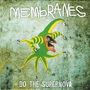 The Membranes: Do The Supernova / Sugar Sugar, SIN