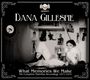 Dana Gillespie: What Memories We Make 1971 - 1974, CD,CD
