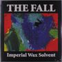 The Fall: Imperial Wax Solvent, LP