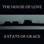 The House Of Love: A State Of Grace, 10I,10I