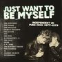 : Just Want To Be Myself - Independent UK Punk Rock 1977-1979, LP,LP