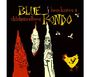 Blue Rondo: Bees Knees & Chicken Elbows (Expanded Edition), CD,CD