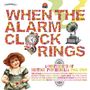 : When The Alarm Clock Rings, LP,LP
