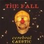 "The Fall" und "cerebral caustic" in roten und gelben Buchstaben über einem leuchtenden Totenkopf auf schwarzem Hintergrund.