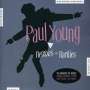 Paul Young: Remixes And Rarities, CD,CD