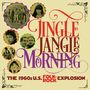 : Jingle Jangle Morning: 1960s U.S. Folk Rock Explosion, CD,CD,CD