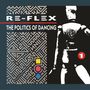 Re-Flex: The Politics Of Dancing (Expanded Edition), CD,CD