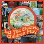 : Let The Electric Children Play, CD,CD,CD