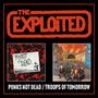 The Exploited: Punks not Dead/Troops of Tomorrow (Expanded Edition), CD,CD