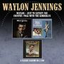 Waylon Jennings: Just To Satisfy You / Waylon / Country Folk With, CD,CD