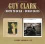 Guy Clark: Boats To Build/Dublin Blues, CD,CD