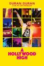 Duran Duran: A Hollywood High: Live In Los Angeles, DVD