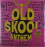 : Old Skool Anthems, LP,LP
