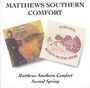 Matthews' Southern Comfort (Southern Comfort): Matthew's Southern Comfort / Second Spring, CD