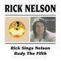 Rick (Ricky) Nelson: Rick Sings Nelson / Rudy The Fifth, CD