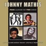 Johnny Mathis: Four Albums On Two Discs, CD,CD