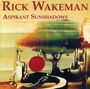 Rick Wakeman: Aspirant Sunshadows, CD
