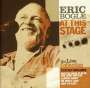 Eric Bogle: At This Stage: The Live Collection, CD,CD