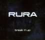 Rura: Break It Up, CD